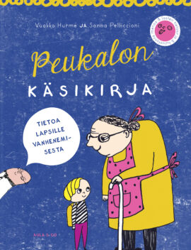 Peukalon käsikirja – Tietoa lapsille vanhenemisesta