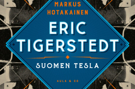 Merkittävästä suomalaiskeksijästä Eric Tigerstedtistä ilmestyi elämäkerta