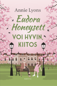 Eudora Honeysett voi hyvin, kiitos