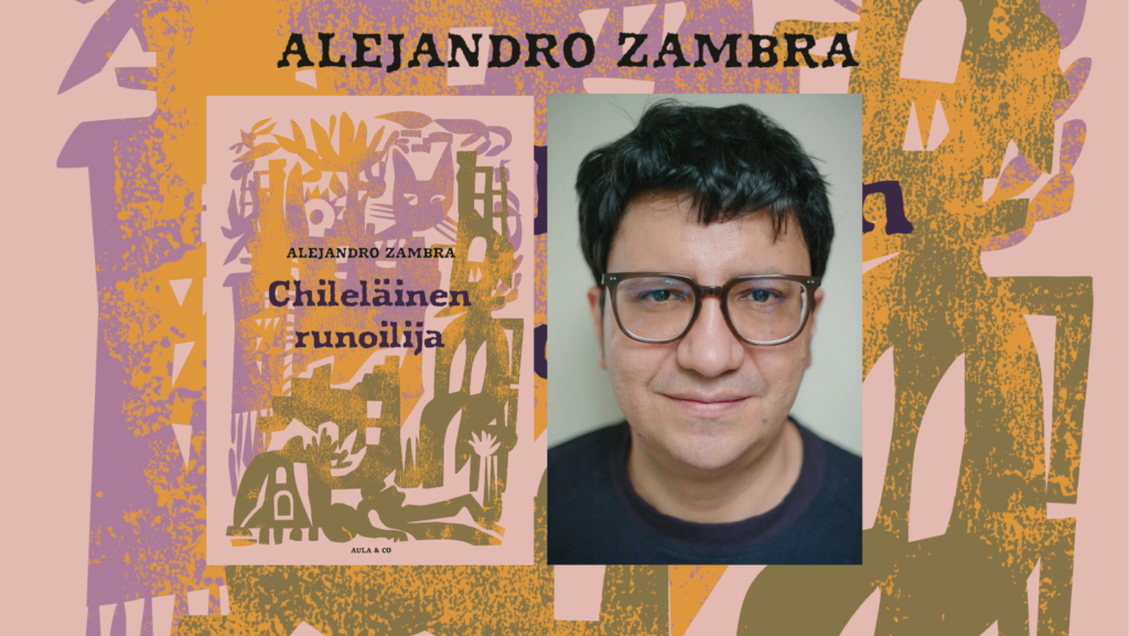 Chileläinen runoilija on romaani rakkaudesta, runoista ja perhesuhteista