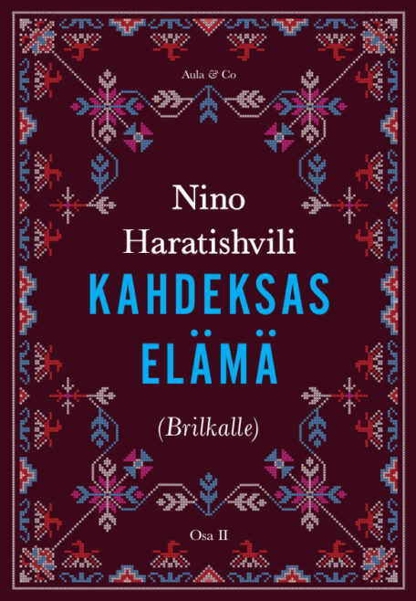 Kahdeksas elämä (Brilkalle) – Osa 2