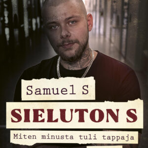 Sieluton S - Miten minusta tuli tappaja