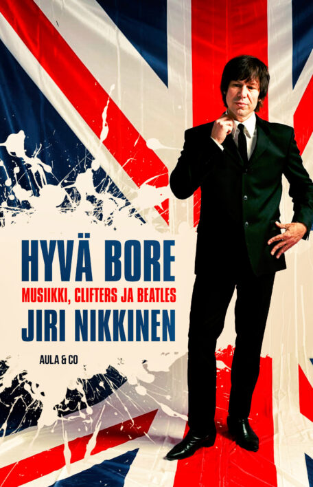 Hyvä Bore – Clifters, Beatles ja elämäni musan parissa - Kirjat- Aula & Co