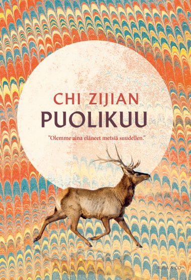 Puolikuu-kirjan kansi. Kannessa värikkäällä pohjalla juokseva peura.